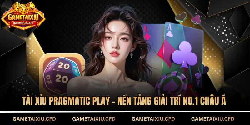 tài xỉu Pragmatic Play