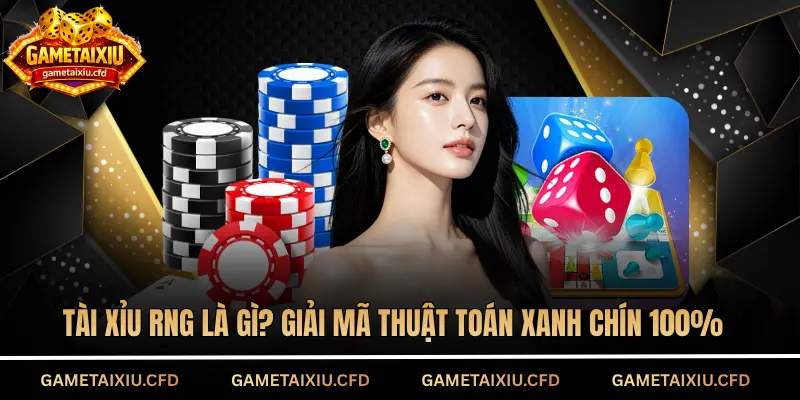 Tài xỉu RNG