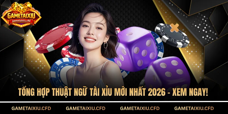 Thuật ngữ tài xỉu